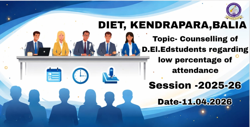 COUNSELLING OF D.EL.ED STUDENTS 11.04.2026